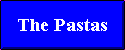The Pastas of Pasta L'Autruche